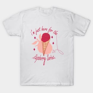 Raspberry sorbet I'm Just Here For The Raspberry Sorbet T-Shirt